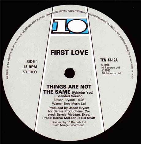 First Love – Things Are Not The Same (Without You)