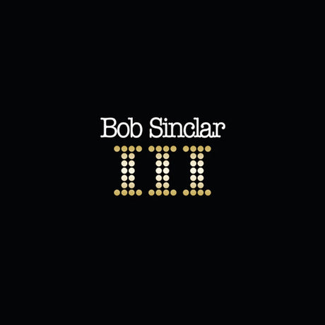 Bob Sinclar – III