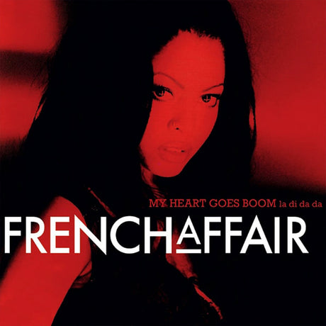 French Affair – My Heart Goes Boom (La Di Da Da)