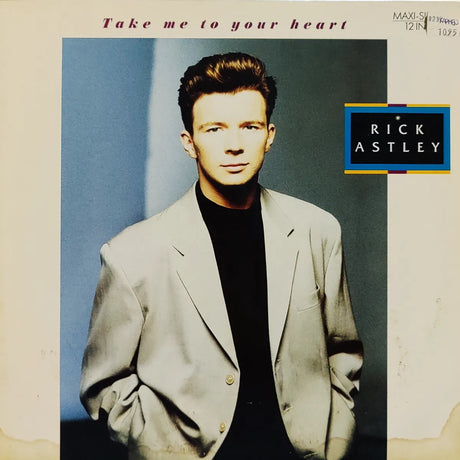 Rick Astley – Take Me To Your Heart