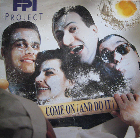 FPI Project ‎– Come On (And Do It)