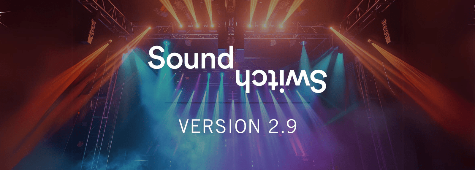 SoundSwitch Version 2.9