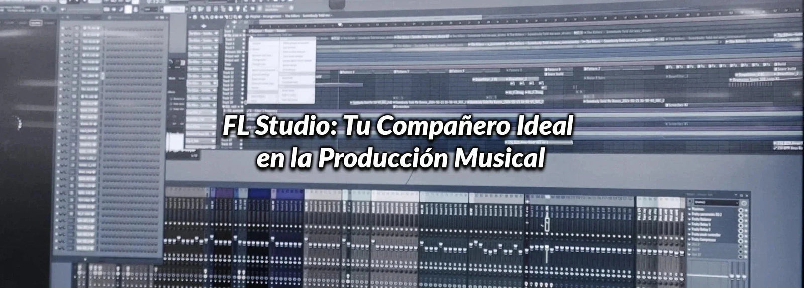 FL Studio: Tu Compañero Ideal en la Producción Musical