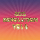 80s Revolution Vol 6