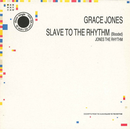 Grace Jones – Slave To The Rhythm (Blooded) / Jones The Rhythm