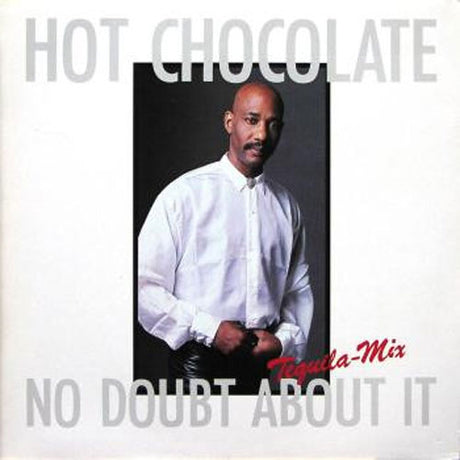 Hot Chocolate – No Doubt About It (Tequila-Mix)