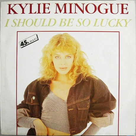 Kylie Minogue – I Should Be So Lucky