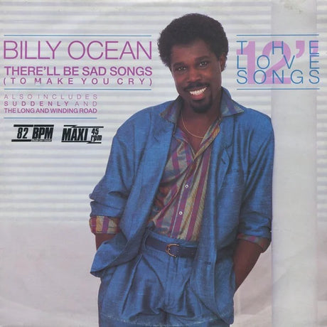Billy Ocean – There'll Be Sad Songs (To Make You Cry)