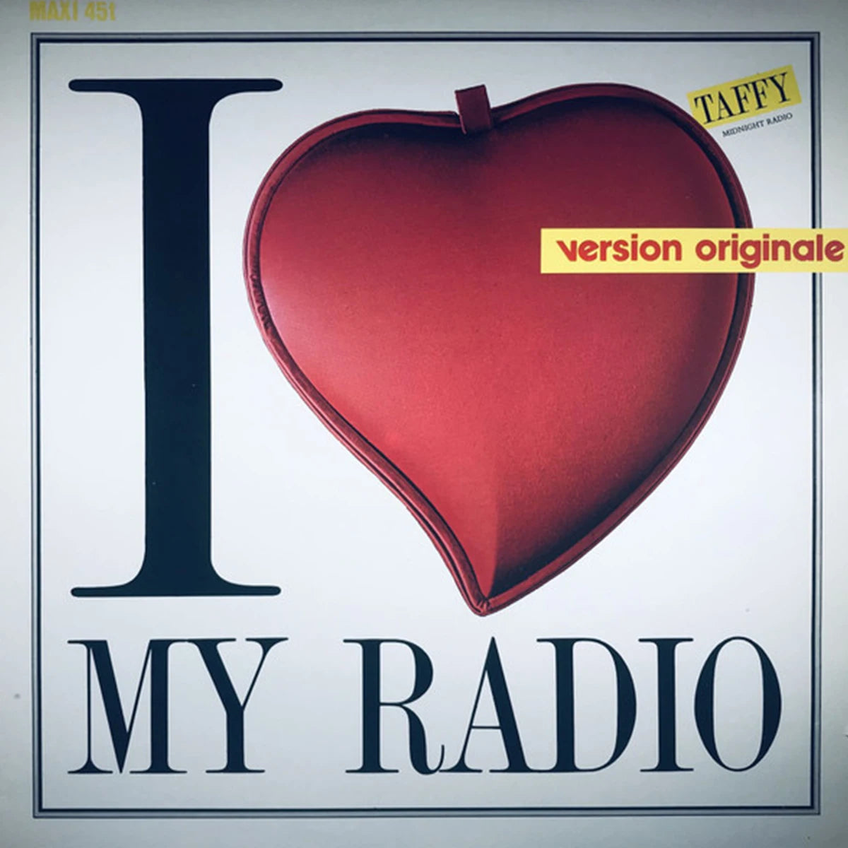 Taffy – I Love My Radio (Midnight Radio)