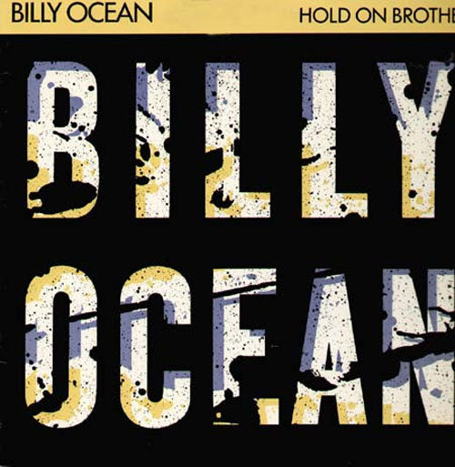 Billy Ocean – Hold On Brother