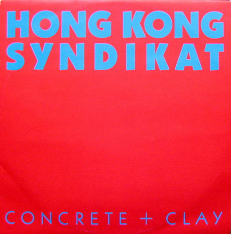 Hong Kong Syndikat – Concrete + Clay