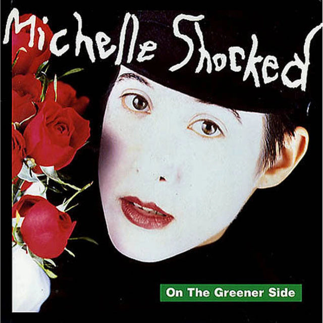 Michelle Shocked – On The Greener Side - Año_80 | myhd.cl