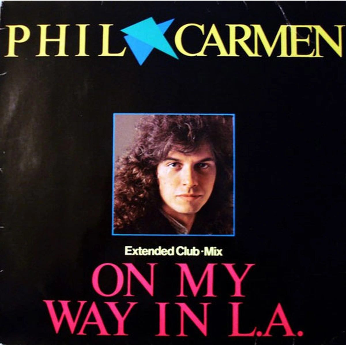 Phil Carmen – On My Way In L.A. (Extended Club•Mix) - Año_80 | myhd.cl