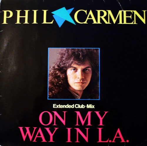 Phil Carmen – On My Way In L.A. (Extended Club•Mix)