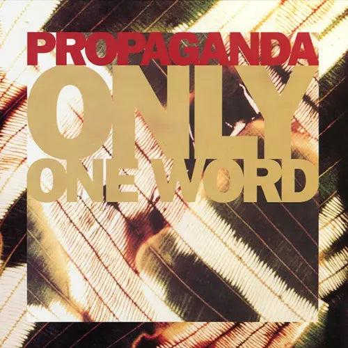 Propaganda – Only One Word