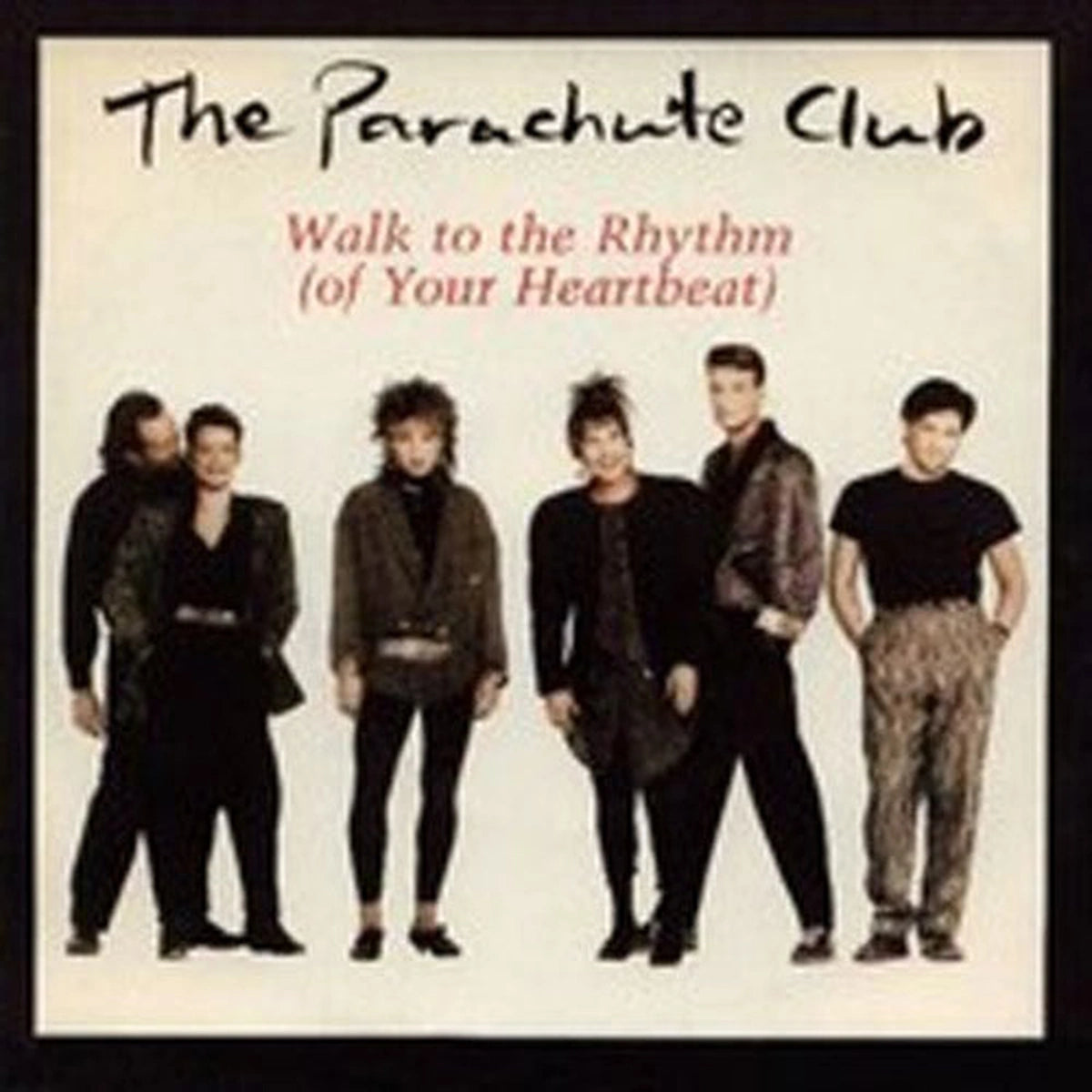 The Parachute Club – Walk To The Rhythm (Of Your Heartbeat) - Año_80 | myhd.cl