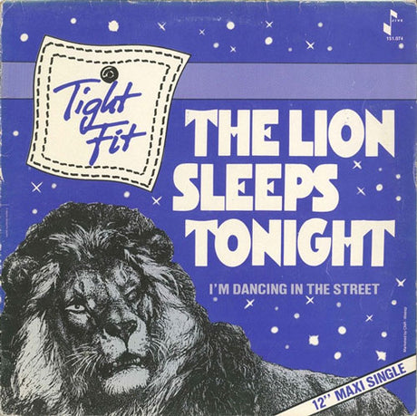 Tight Fit – The Lion Sleeps Tonight