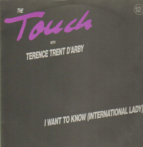 The Touch with Terence Trent D'Arby – I Want To Know (International Lady)