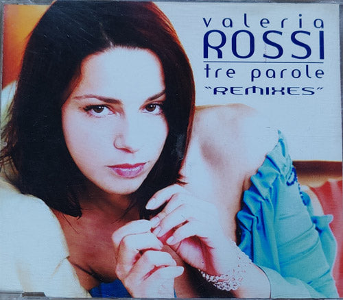 Valeria Rossi ‎– Tre Parole (Remixes)