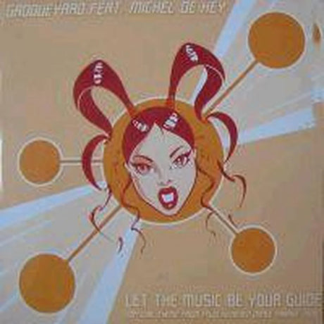 Grooveyard Feat. Michel De Hey – Let The Music Be Your Guide - Vinilo MYHD.cl