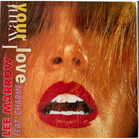 Lee Marrow Feat. Charme - I Want Your Love (12") - Vinilo MYHD.cl