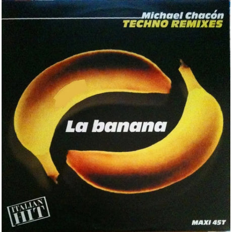 Michael Chacon – La Banana (Techno Remixes) - Vinilo MYHD.cl