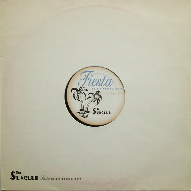 The Sunclub - Fiesta De Los Tamborileros (12") - Vinilo MYHD.cl