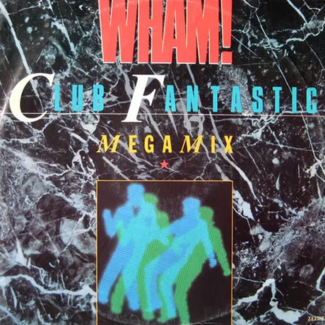 Wham! – Club Fantastic Megamix