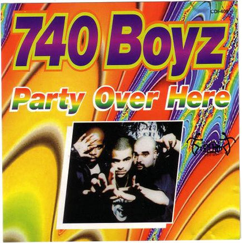 740 Boyz – Party Over Here 