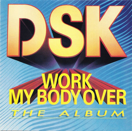 DSK – Work My Body Over (CD Album usado) (VG+) box 2
