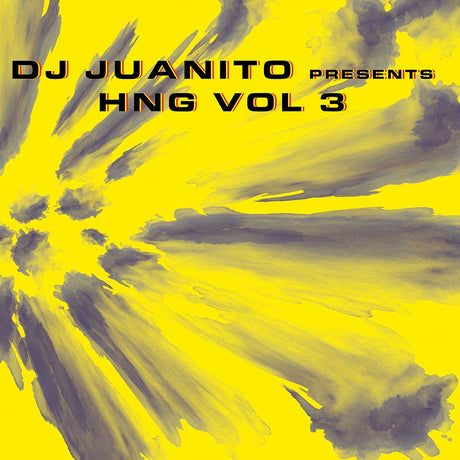 DJ JUANITO Presents HNG Vol 3