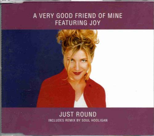 A Very Good Friend Of Mine Featuring Joy – Just Round (CD Single) usado (VG+) maleta 2