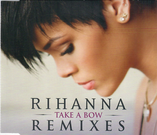 Rihanna ‎– Take A Bow (Remixes) (CD Single Promo)