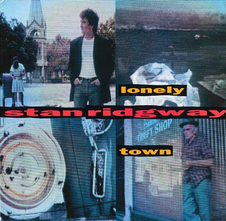 Stan Ridgway – Lonely Town