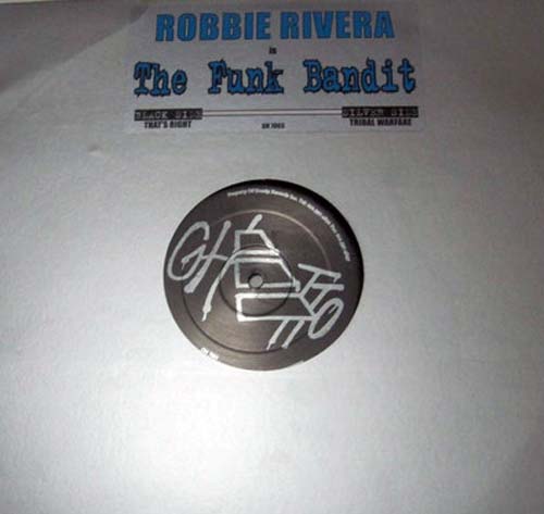 Robbie Rivera Is The Funk Bandit – That's Right / Tribal Warfare (Vinilo usado) (VG+) BOX 4B