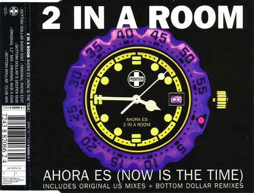 2 In A Room ‎– Ahora Es (Now Is The Time) (CD Single) usado (VG+) box 4
