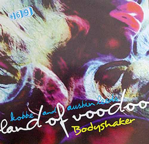 Kobbe And Austin Leeds Land Of Voodoo ‎– Bodyshaker (CD Maxi Single) usado (VG+) box 7
