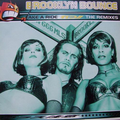 Brooklyn Bounce – Take A Ride (The Remixes)