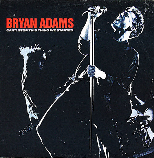 Bryan Adams – Can't Stop This Thing We Started