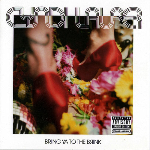 Cyndi Lauper – Bring Ya To The Brink