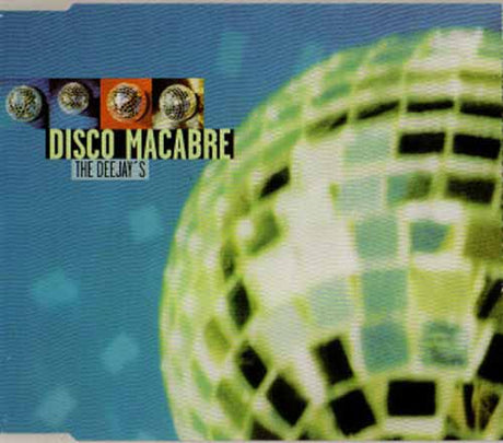 Disco Macabre ‎– The Deejay's (CD Maxi Single)