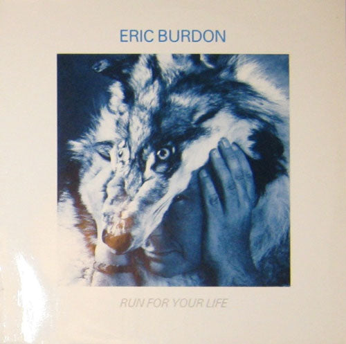 Eric Burdon – Run For Your Life
