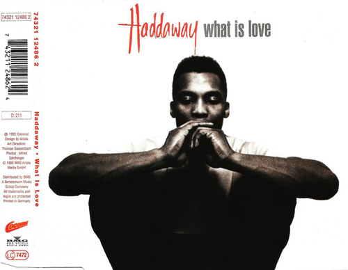 Haddaway ‎– What Is Love