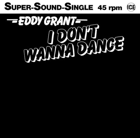 Eddy Grant – I Don't Wanna Dance