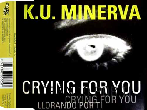 K.U. Minerva ‎– Crying For You / Llorando Por Ti (CD Maxi Single) usado (VG+) box 4