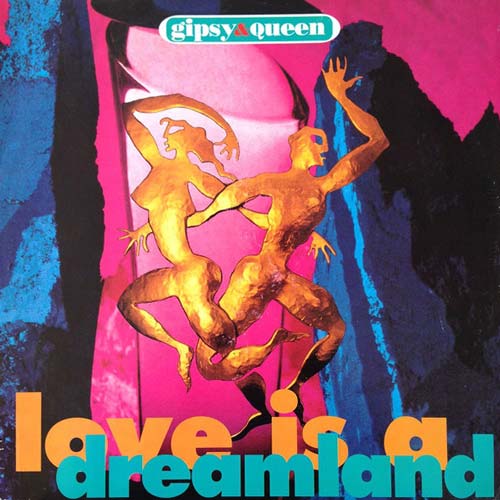 Gipsy & Queen ‎– Love Is A Dreamland (Vinilo usado) (VG+)