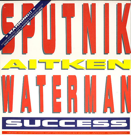 Sputnik, Aitken Waterman – Success